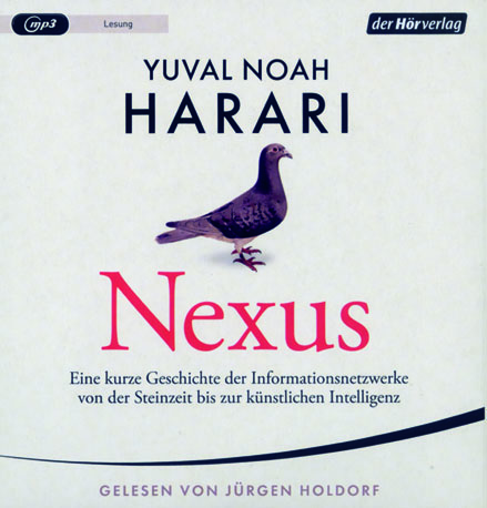 Besprechungen - Harari: Nexus - Cognetti: Unten im Tal - Hagen ( Filmhörspiel) - Penzkofer: Alles im Grünen ...